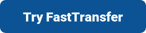 try FastTransfer